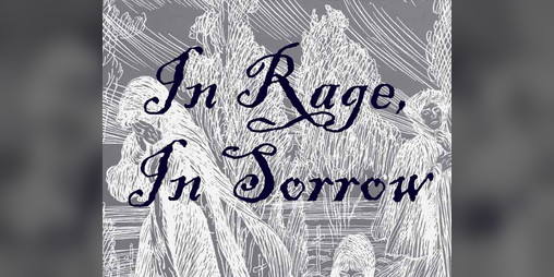 Cover image for In Rage, In Sorrow