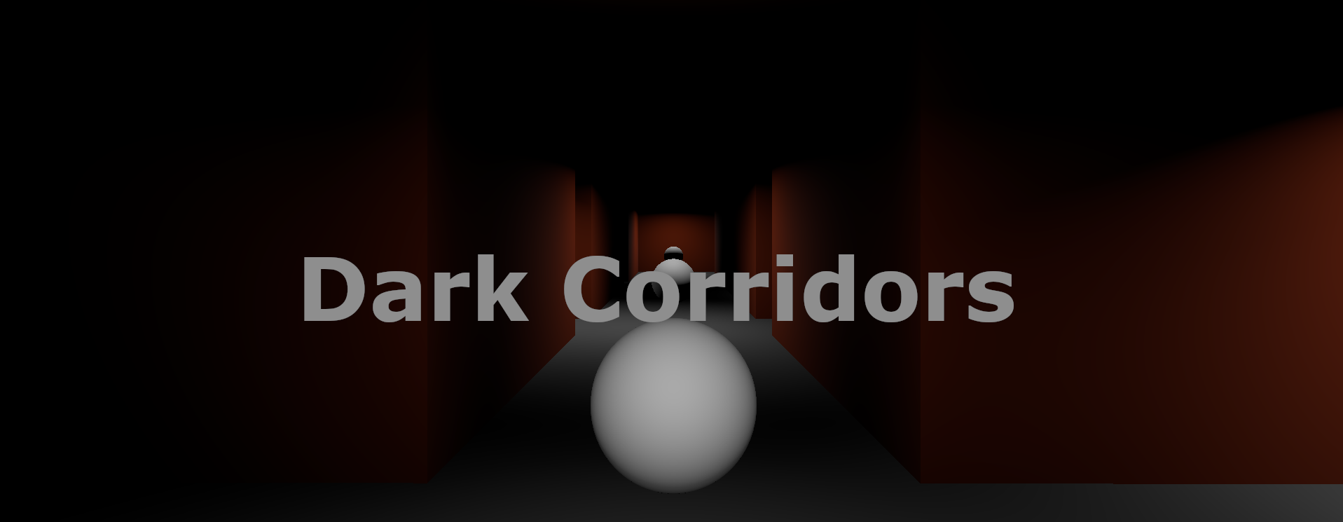 Dark Corridors