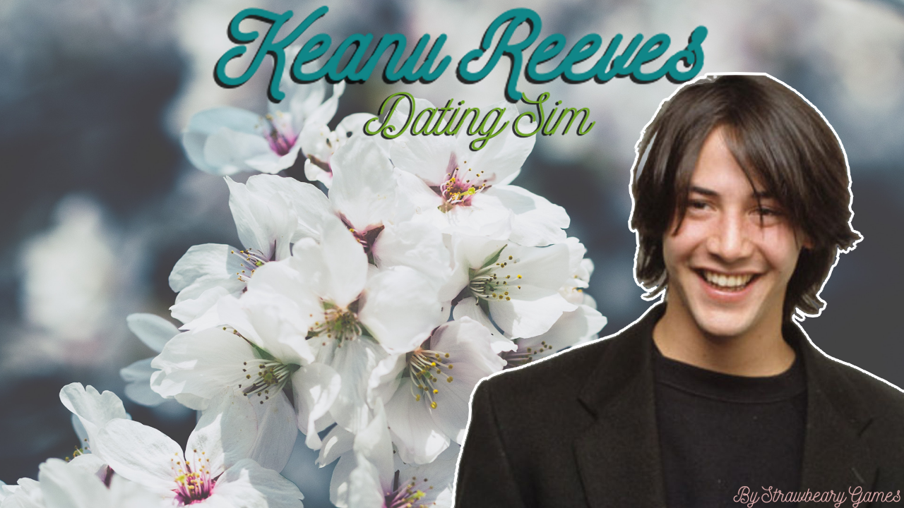 Keanu Reeves Dating Sim By Strawbeary Games