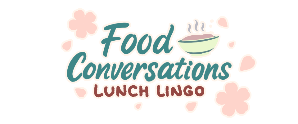 Food Conversations: Lunch Lingo