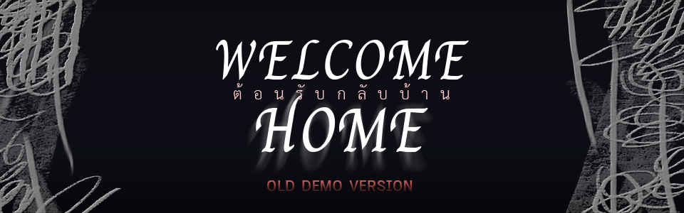 Welcome Home ต้อนรับกลับบ้าน [TH only]