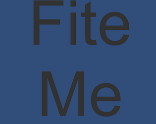Fite Me