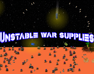 Unstable war supplies.