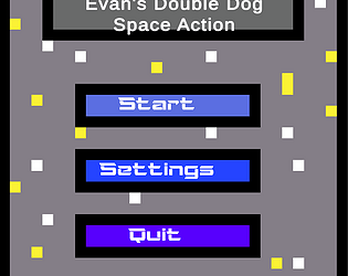 Evan Double Dog Space Action