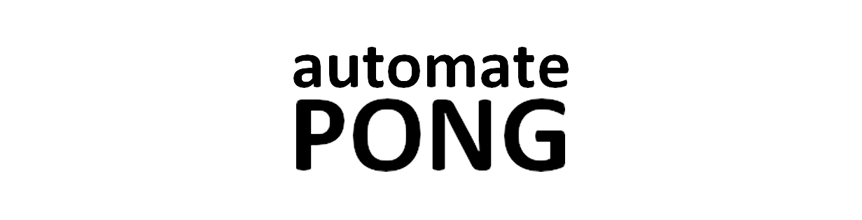 Automate Pong