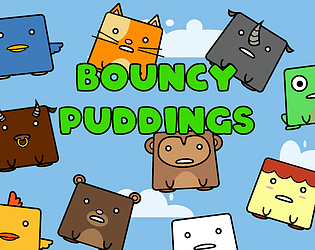 Bouncy Puddings