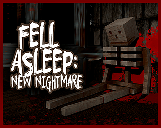 Fell Asleep: New Nightmare.