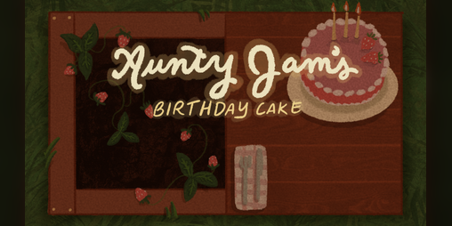 Cover image for Aunty Jam's Birthday Cake
