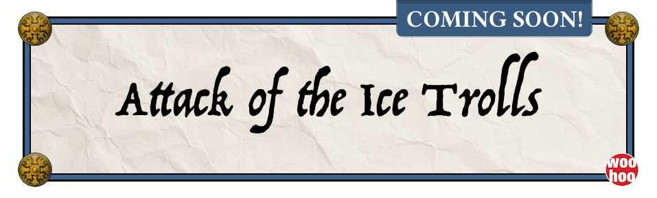Attack of the Ice Trolls