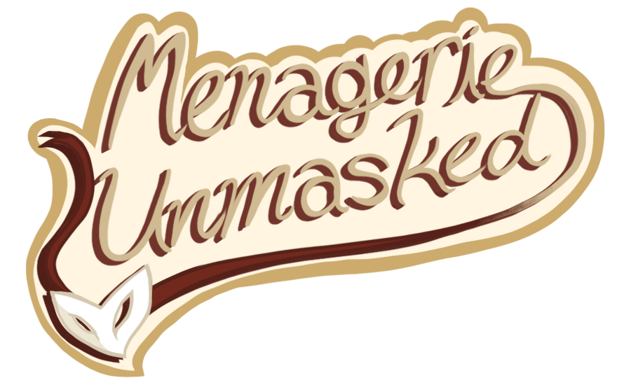 Menagerie Unmasked