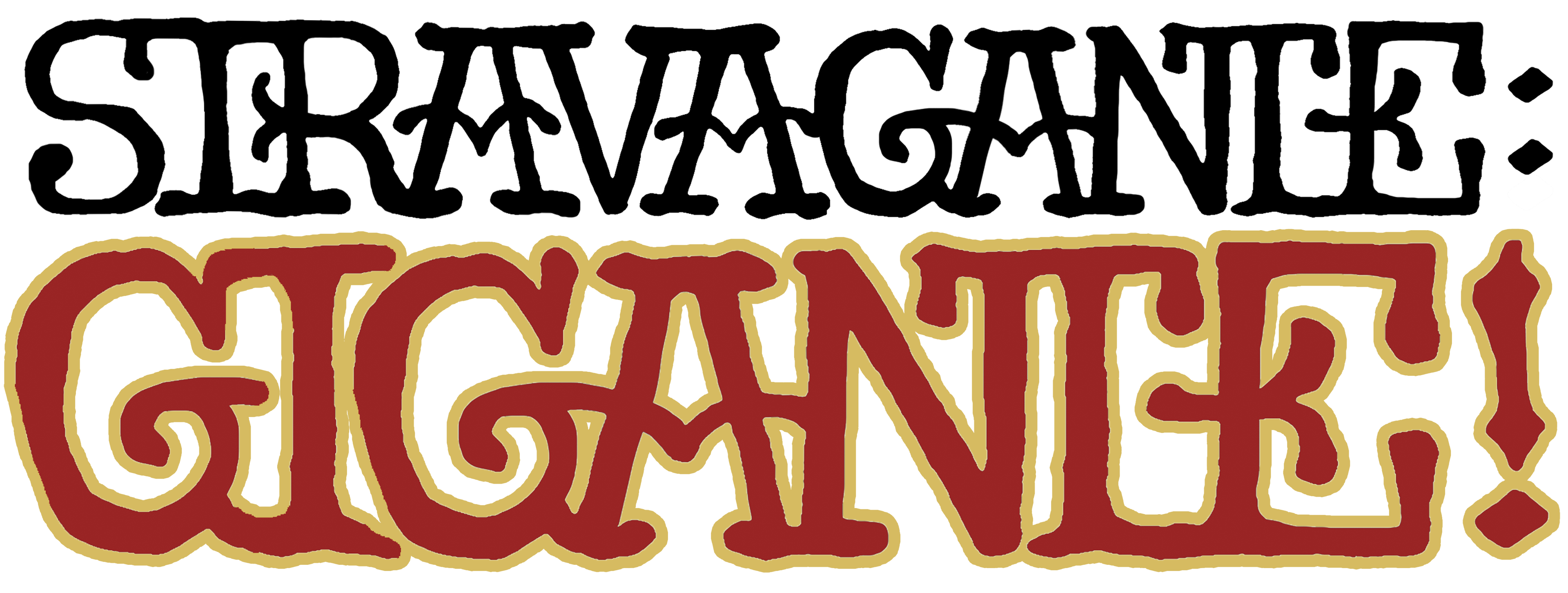 Stravagante: Gigante!