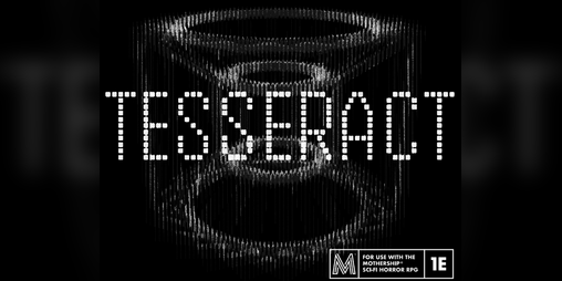 Cover image for TESSERACT: A Mothership RPG Pamphlet Adventure