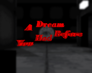 A Dream You've Had Before!