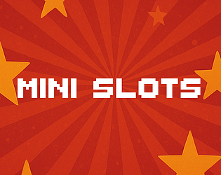 Mini Slots