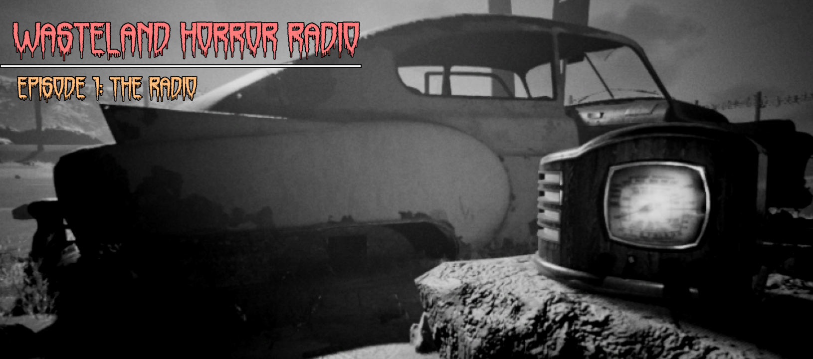 Wasteland Horror Radio: Episode 1 - The Radio