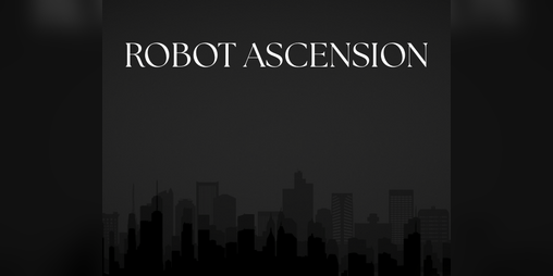 Cover image for Robot Ascension