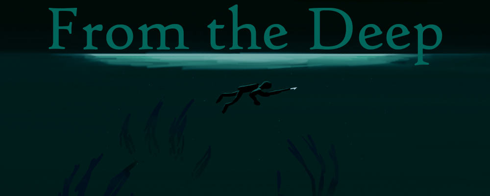 From the Deep