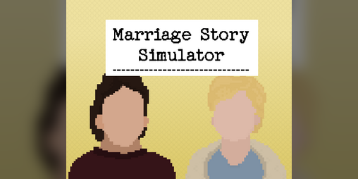 Cover image for Marriage Story Simulator