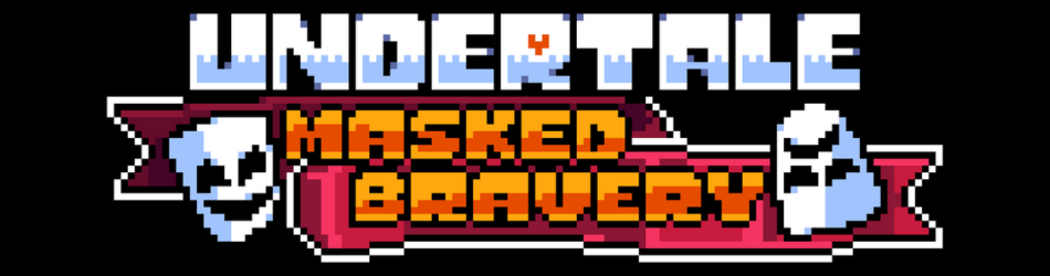Undertale: Masked Bravery