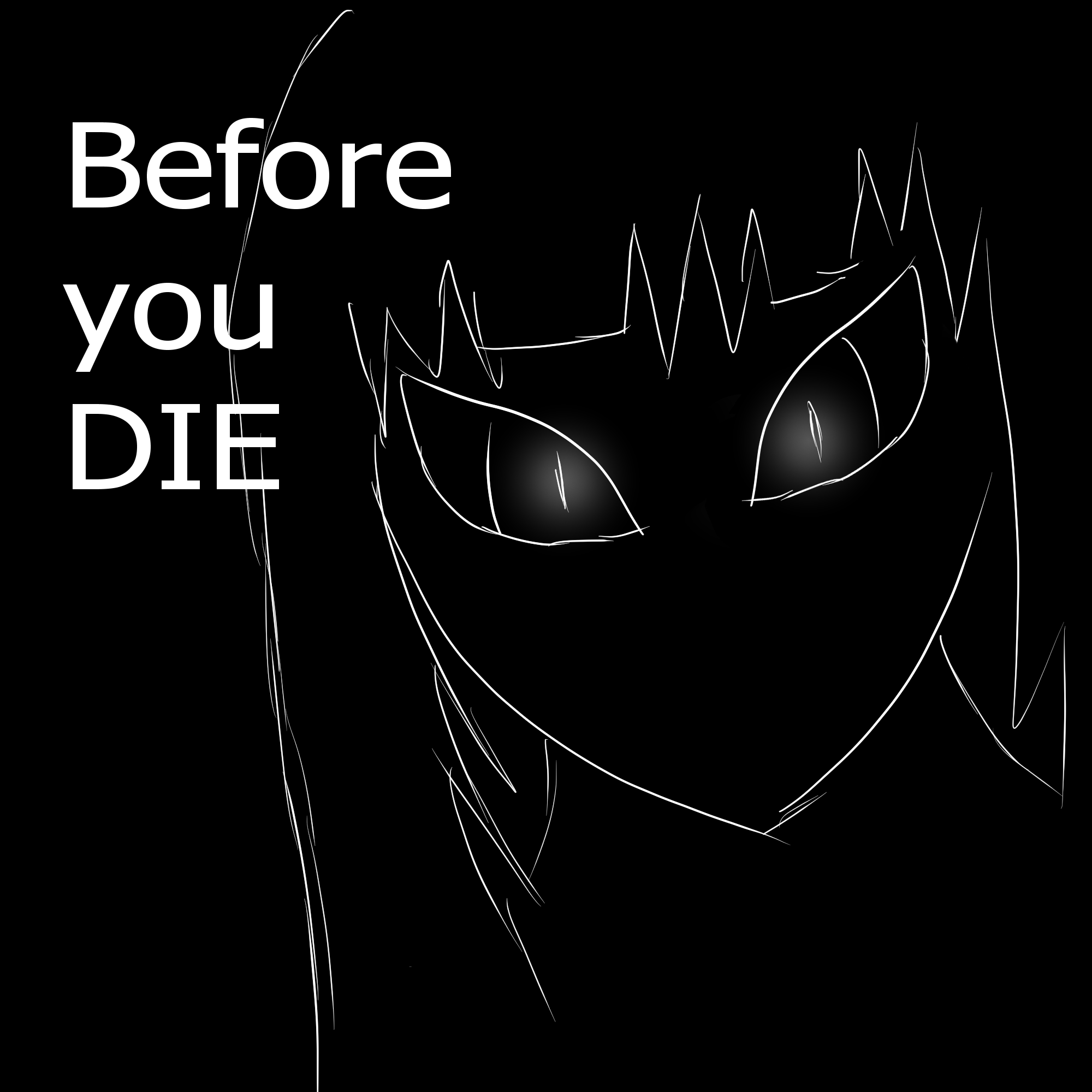 Before you Die