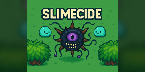 Cover image for Slimecide (Demo)