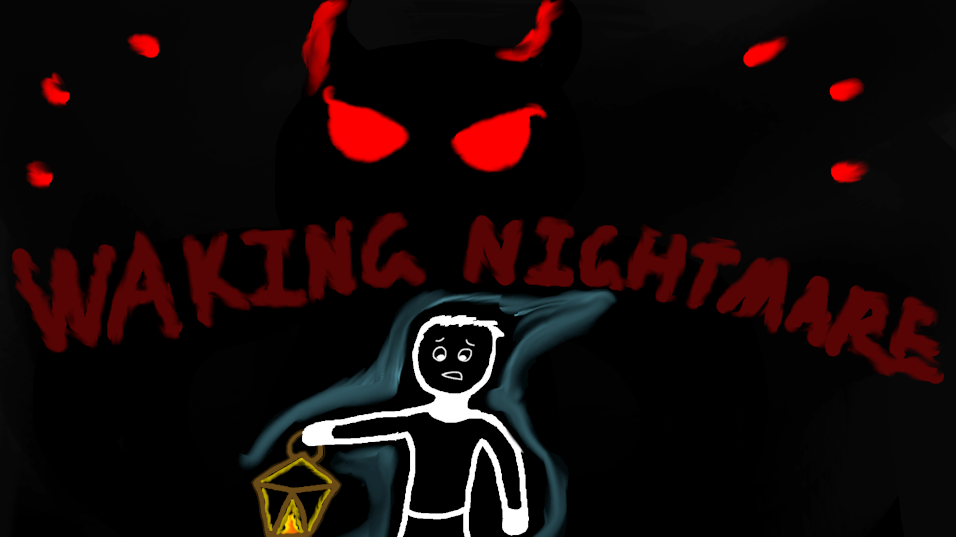 Waking Nightmare