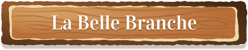 La Belle Branche