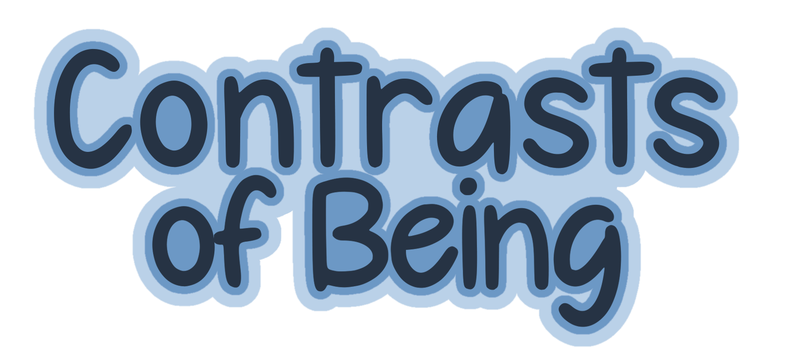 Contrasts of Being