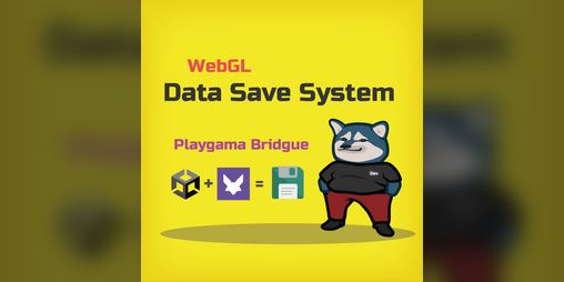 Cover image for Data Persistence System with Playgama Bridge