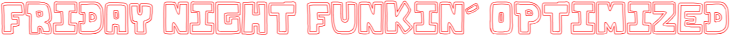 friday night funkin´ optimized