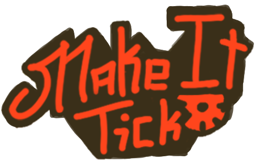 Make It Tick