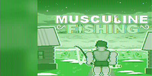 Cover image for Musculine Fishing