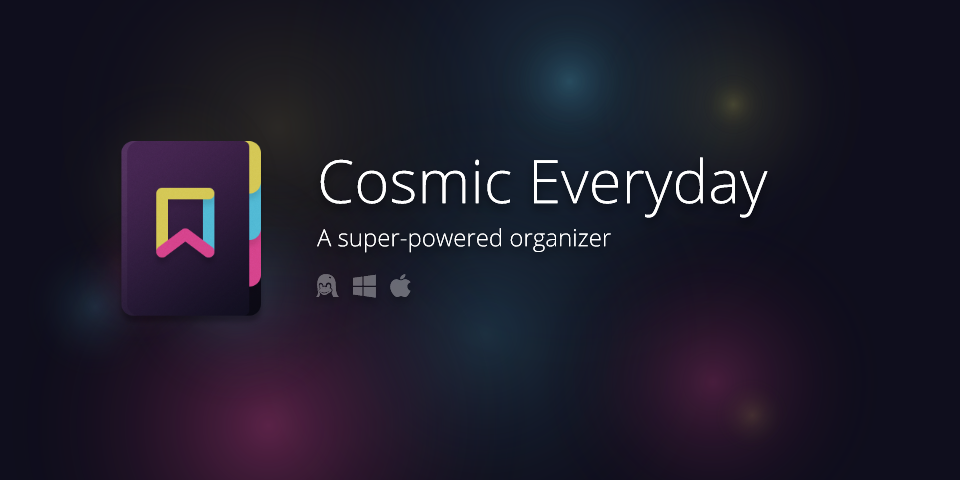 Cosmic Everyday