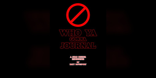 Cover image for Who Ya Gonna Journal? A Solo RPG Experience