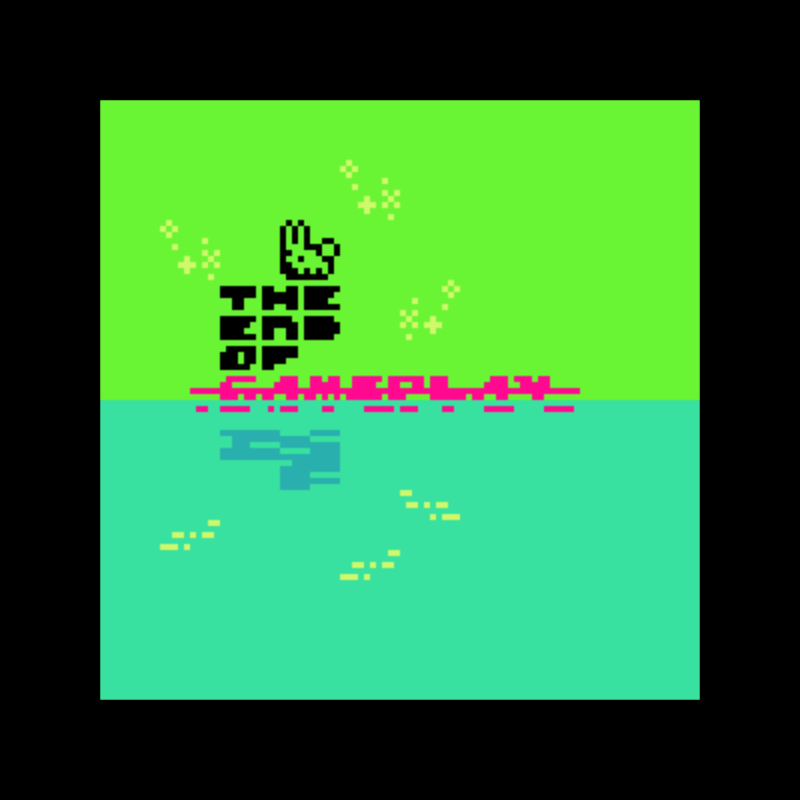 The End of Gameplay