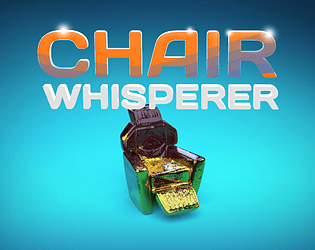 Chair whisperer