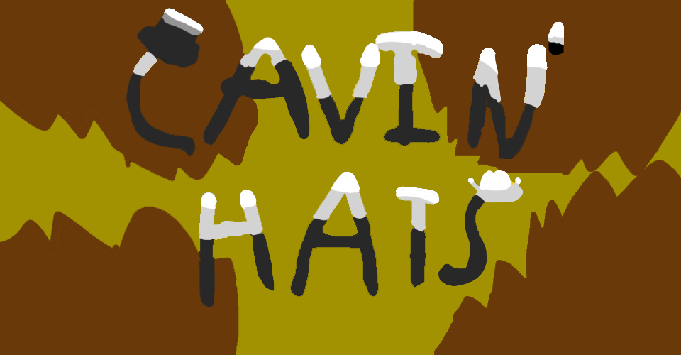 Cavin' Hats