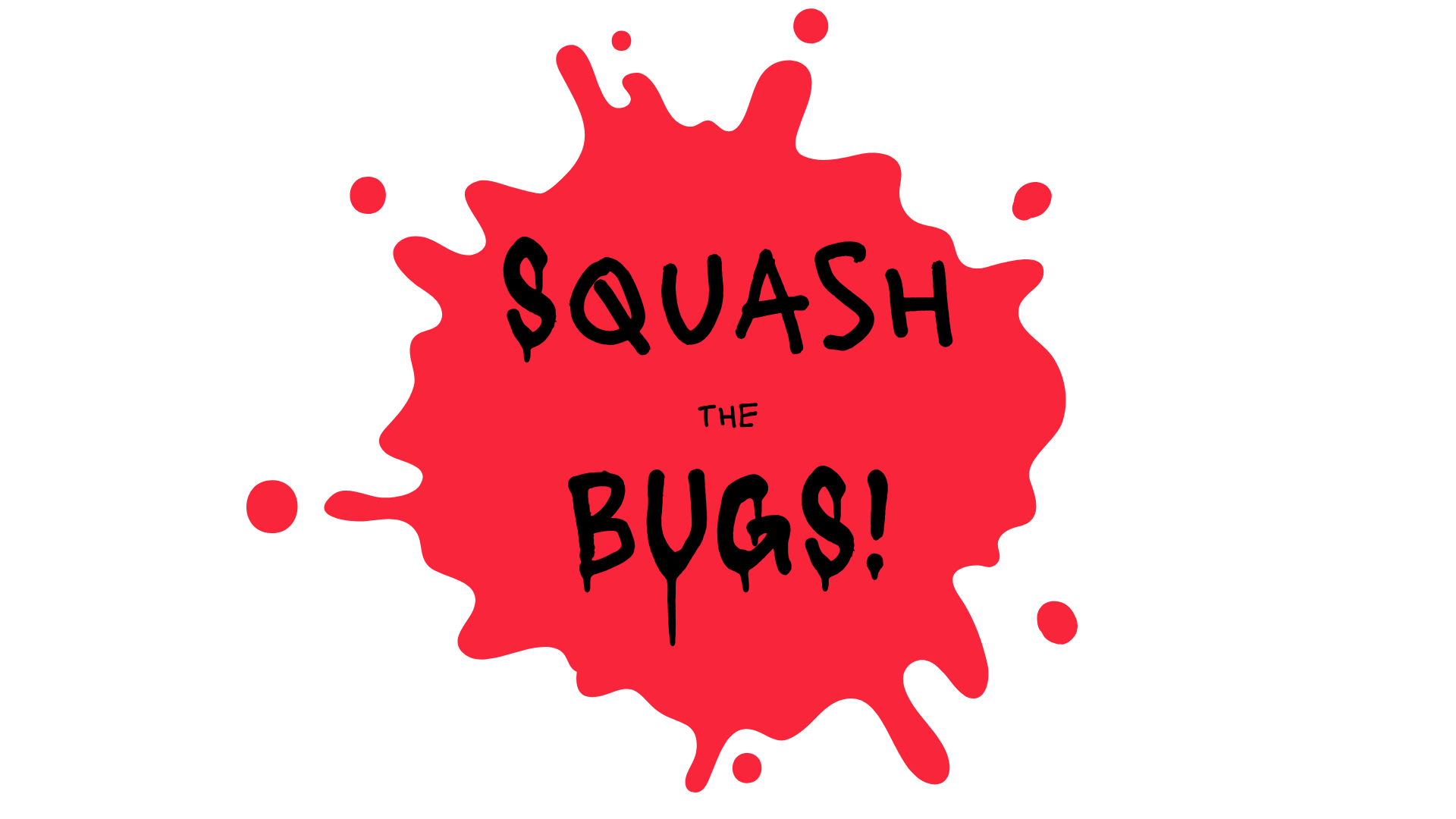 Squash the Bugs