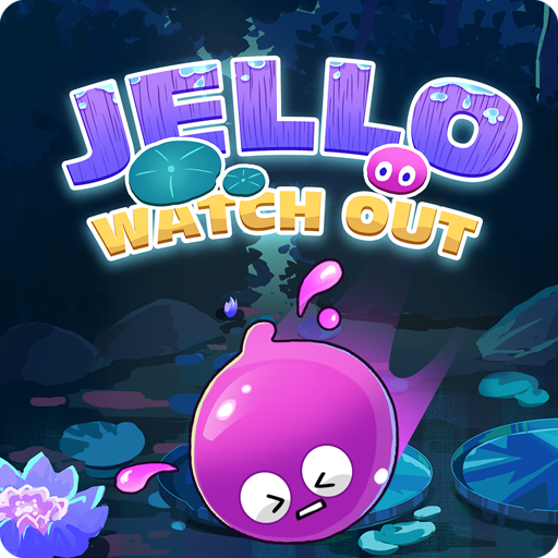 Jello Watch Out by fplay