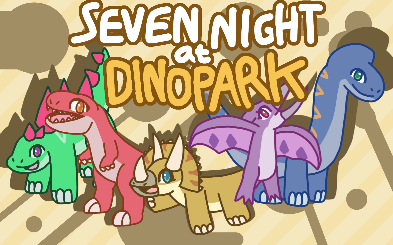 Seven Night at DinoPark