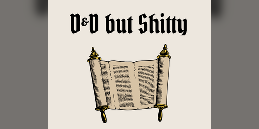 Cover image for D&D but Shitty