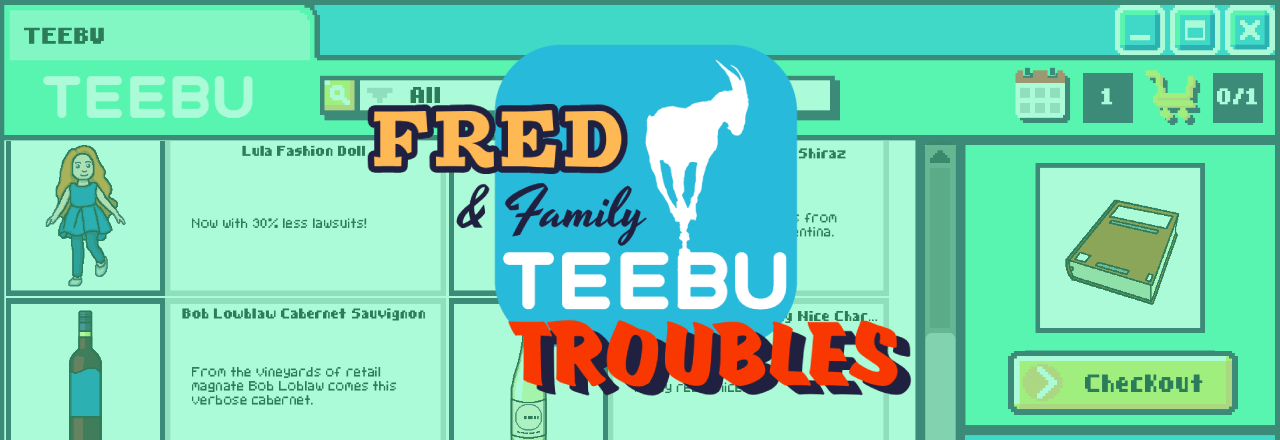 Fred & Family Teebu Troubles