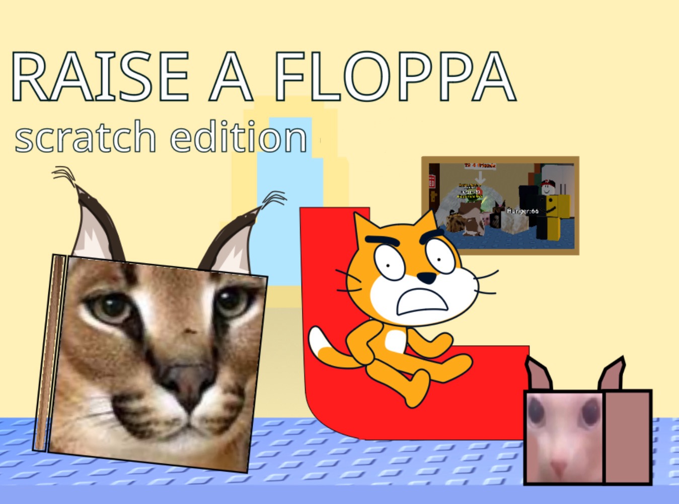 Raise a floppa - Scratch Edition