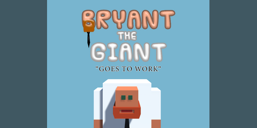 Cover image for Bryant the Giant: Goes to Work