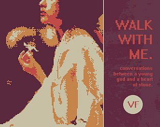 walk with me. (VF)