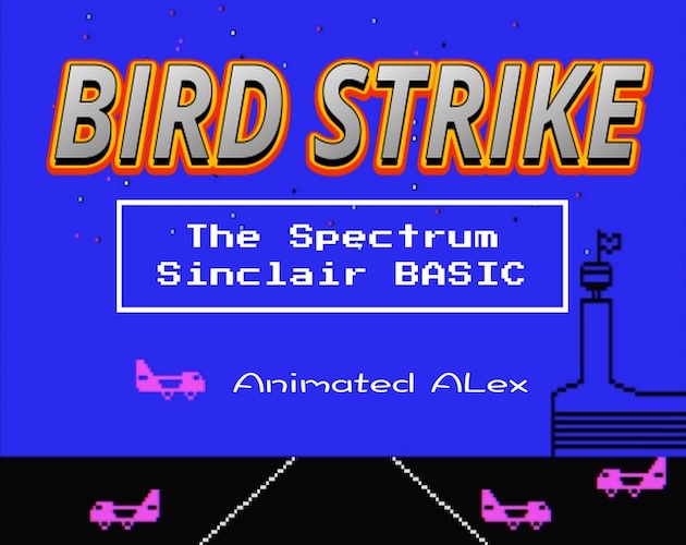 BIRD STRIKE by Animated ALex