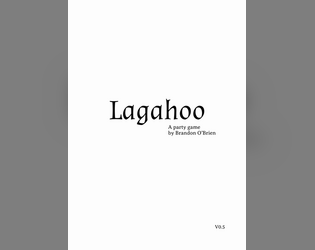 Lagahoo   - a variant of Werewolf where the monsters aim to rid their town of wickedness 