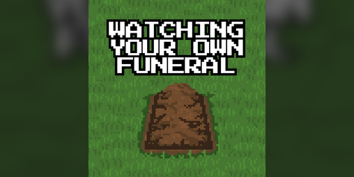 Cover image for Watching Your Own Funeral