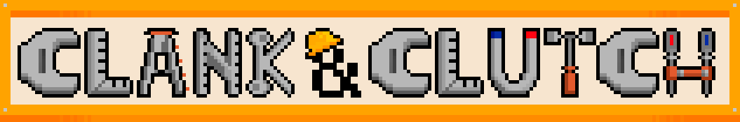 Clank & Clutch