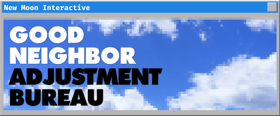Good Neighbor Adjustment Bureau